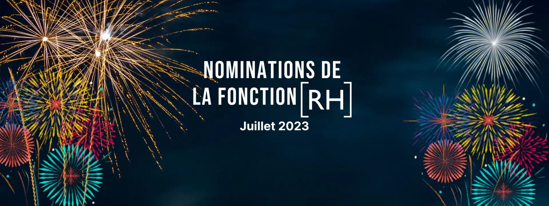 nominations de la fonction ressources humaines juillet 2023
