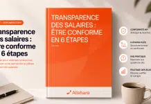 Transparence des salaires : être conforme en 6 étapes Transparence des salaires être conforme en 6 étapes